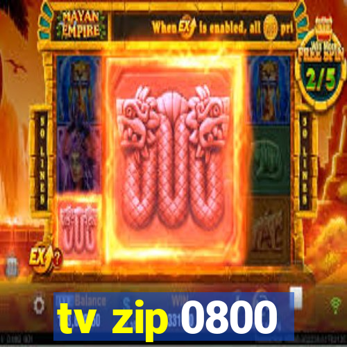 tv zip 0800